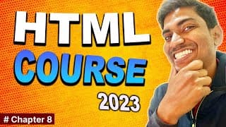 HTML  Course Hindi - Beginner to Pro ( 2023 ) | Chapter 8