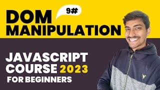 DOM Manipulation Hindi | Javascript Hindi Course For Beginners ( 2023 ) #9