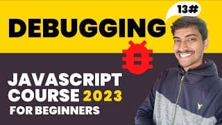 Debug Javascript Code  | Javascript Hindi Course For Beginners ( 2023 ) #13