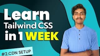 Tailwind CSS CDN Setup  |  Tailwind CSS Tutorial with Projects  |  Hindi #2