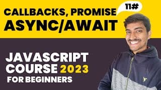 Callbacks, Promise & Async/await  | Javascript Hindi Course For Beginners ( 2023 ) #11